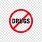 Red grungy stop drugs with forbidden sign illustration vector