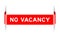 Red inserted label banner with word no vacancy on white background
