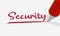 A red pencil marks the word `security` on a lined sheet of paper.