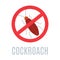 Red prohibition stop sign with crossed cockroach