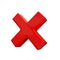 Red rejection icon render. 3D rejected sign. Check mark. Cross sign - can be used as symbols of wrong, close, deny etc. Created