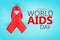 Red ribbon with text world aids day awareness campaign