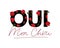 Red roses swirling around oui mon cheri text