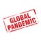 Red stamp and text global pandemic. Vector Illustration