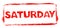 Red stencil frame: Saturday banner