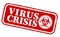 Red VIRUS CRISIS and biohazard symbol rubber stamp