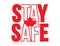 Red White stay safe text and maple leaf