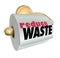 Reduce Waste Use Less Resources Cut Trash Garbage