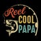 Reel Cool Papa vector - Fishing T-shirt vector, Papa Fishing Vector template, black background