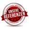 References Button - Online Badge Marketing Banner with Ribbon. German-Translation: Unsere Referenzen