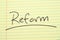 Reform On A Yellow Legal Pad