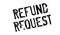 Refund Request rubber stamp