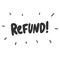 Refund. Vector hand drawn illustration with cartoon lettering.