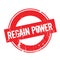 Regain Power rubber stamp