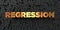 Regression - Gold text on black background - 3D rendered royalty free stock picture