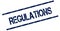 REGULATIONS blue distressed rubber stamp.