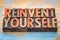 Reinvent yourself - motivational words