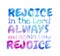Rejoice In The Lord Always And I Say Rejoice - Poster