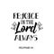 Rejoice in the Lord always. Lettering. calligraphy vector. Ink illustration