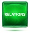Relations Neon Light Green Square Button