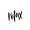 Relax handwritten ink, paint brushstroke lettering