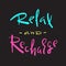 Relax and Recharge - simple inspire and motivational quote. Hand drawn beautiful lettering. Print for inspirational poster, t-shir