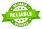 reliable round ribbon isolated label. reliable sign.