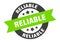 reliable sign. round ribbon sticker. isolated tag