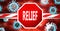 Relief and coronavirus, symbolized by a stop sign with word Relief and viruses to picture that Relief affects the future of