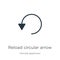 Reload circular arrow icon vector. Trendy flat reload circular arrow icon from ultimate glyphicons collection isolated on white