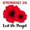 Remembrance day, great design for any purposes. Anzac. Poppy flower symbol. Military history. Vector illustration of a bright