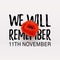 Remembrance Day Poppy banner, card. We Will Remember quote. 11th November date.