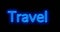 Render with neon blue travel inscription on a black background