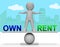 Rent Vs Own Seesaw Contrasting Property Purchase And Leasing - 3d Illustration