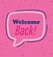 Reopening, welcome back announce message pink background