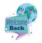 Reopening, welcome back cartoon planet speech bubble