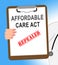 Repeal Or Replace Aca Affordable Care Act Health Care - 3d Illustration