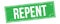 REPENT text on green grungy rectangle stamp