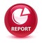 Report (graph icon) glassy pink round button