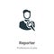 Reporter vector icon on white background. Flat vector reporter icon symbol sign from modern professions & jobs collection for