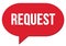 REQUEST text written in a red speech bubble