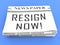 Resign Now Newspaper Means Quit Or Resignation From Job Government Or President