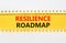 Resilience roadmap symbol. Concept word Resilience roadmap typed on yellow and white paper. Beautiful yellow and white background