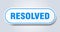 resolved sign. rounded isolated button. white sticker