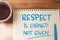 Respect is earned not given, text words typography written on book against wooden background, life and business motivational