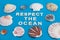 Respect the ocean text surrounded by colorful shells on blue background