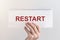 Restart word, inscription. Concept of new start and reset