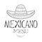 Restaurant Mexican Food Menu Promo Sign In Sketch Style With Sombrero Hat And Chili Pepper , Design Label Black And