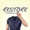 Restore