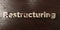 Restructuring - grungy wooden headline on Maple - 3D rendered royalty free stock image